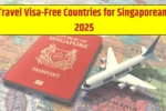 Travel Visa Free Countries for Singaporeans