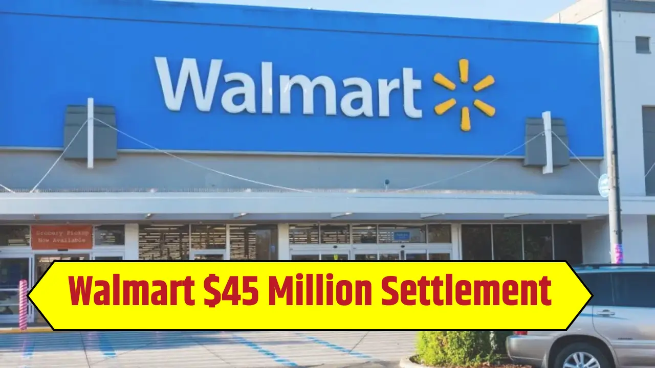 Walmart Million Settlement 2025