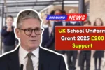 UK School Uniform Grant 2025